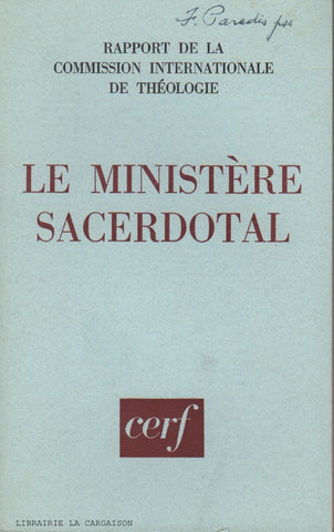 COLLECTIF. Le ministère sacerdotal (Rapport de la Commission internationale de théologie)