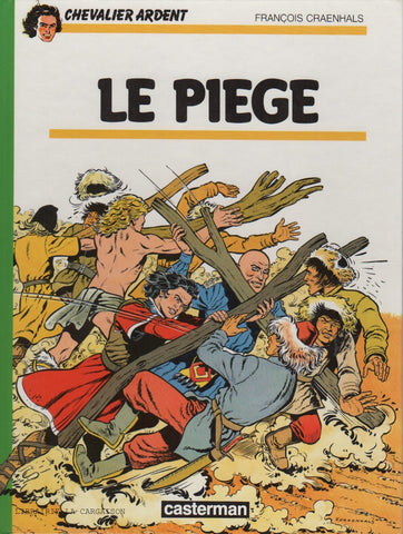 CHEVALIER ARDENT. Tome 15 : Le piège