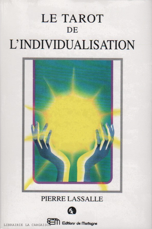 LASSALLE, PIERRE. Le Tarot de l'individualisation