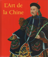 BUSHELL, STEPHAN W. Art de la Chine (L')