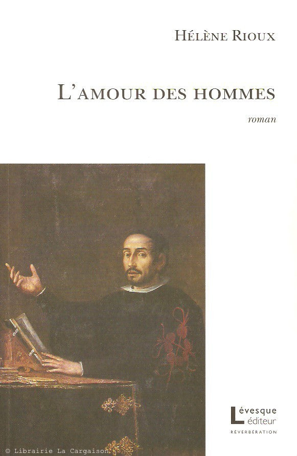 RIOUX, HELENE. L'amour des hommes