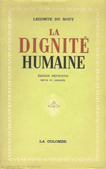 LECOMTE DU NOUY, PIERRE. La dignité humaine