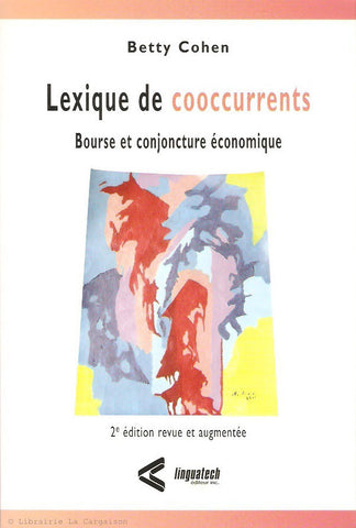 COHEN, BETTY. Lexique de cooccurrents. Bourse et conjoncture économique.