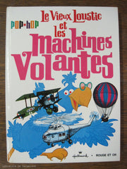 COLLECTIF. Le Vieux Loustic et les machines volantes - Pop Hop