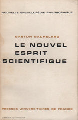 BACHELARD, GASTON. Nouvel esprit scientifique (Le)