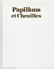 LAPLANTE, JEAN-PAUL. Papillons et Chenilles du Québec et de l'est du Canada