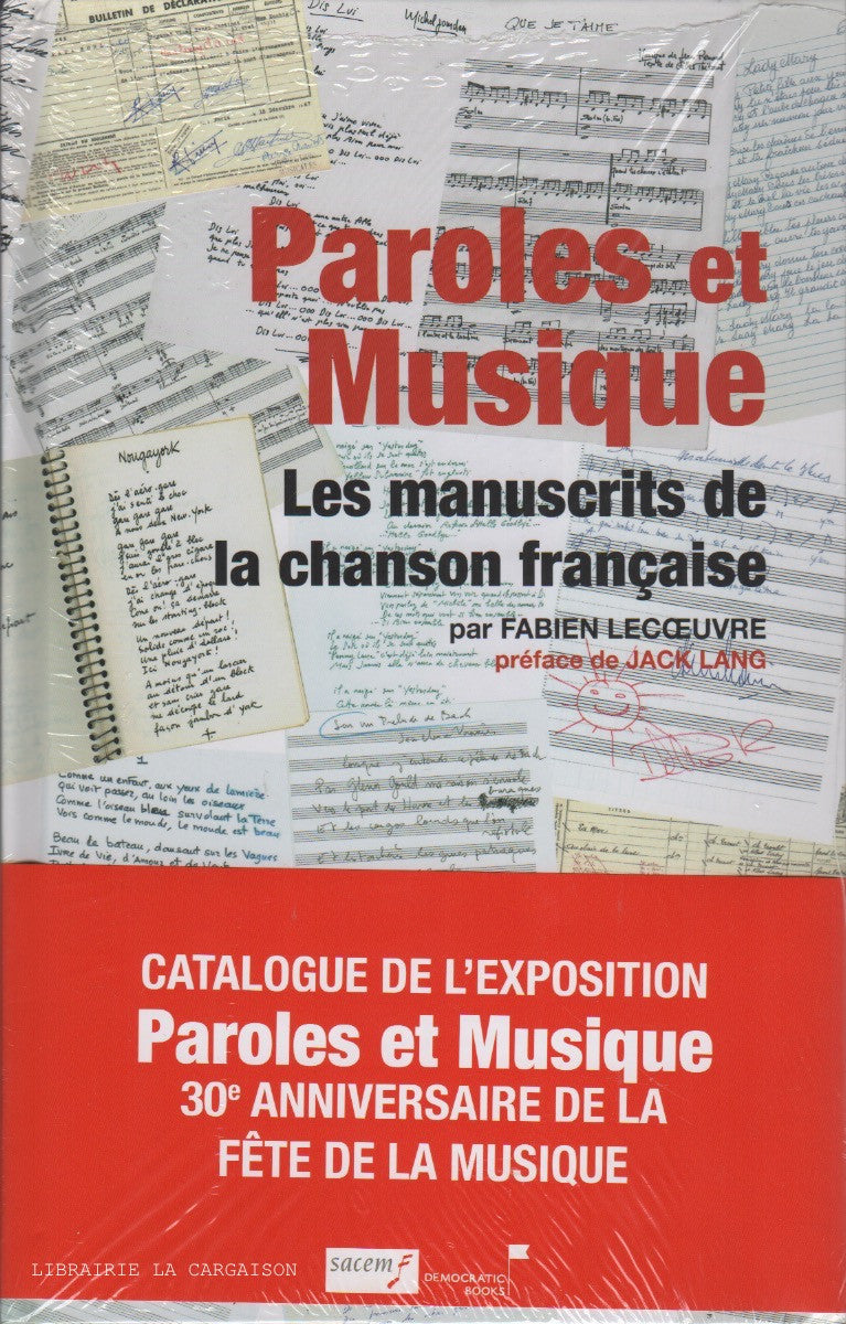 LECOEUVRE, FABIEN. Paroles et Musique : Les manuscrits de la chanson française