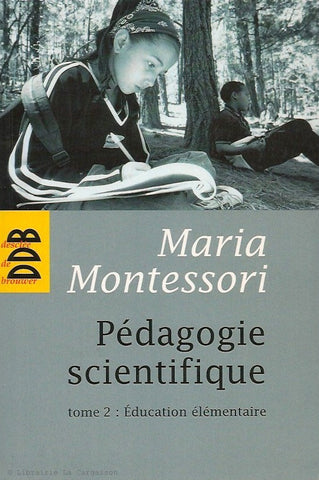 MONTESSORI, MARIA. Pédagogie scientifique. Tome 02: Éducation élémentaire.