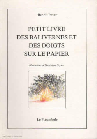 PATAR, BENOIT. Petit livre des balivernes et des doigts sur le papier