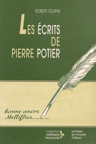 POTIER, PIERRE. Les écrits de Pierre Potier - Volume Un : La culture savante en Nouvelle-France au XVIIIe (18e) siècle, Volume Deux : Registres et bibliothèque