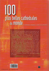 COLLECTIF. 100 plus belles cathédrales du monde : L'architecture religieuse à travers les continents