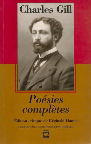 GILL, CHARLES. Poésies complètes