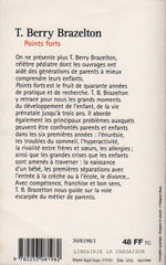 BRAZELTON, T. BERRY. Points forts : Les moments essentiels du développement de votre enfant