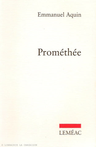 AQUIN, EMMANUEL. Prométhée