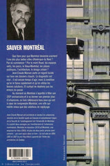 MARSAN, JEAN-CLAUDE. Sauver Montréal. Chroniques d'architecture et d'urbanisme.