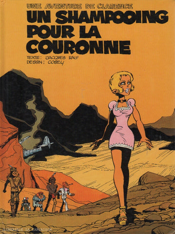 CLARENCE (UNE AVENTURE DE). Tome 01 : Un shampooing pour la couronne