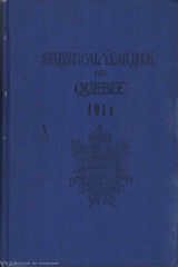 COLLECTIF. Statistical Year-Book of Quebec 1914 (First Year)