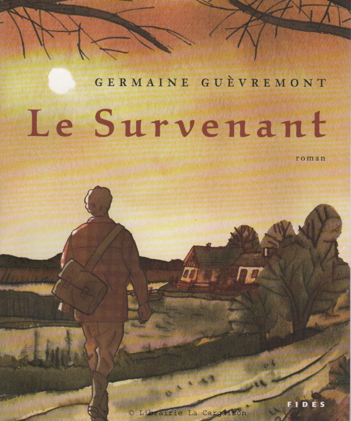 GUEVREMONT, GERMAINE. Survenant (Le)