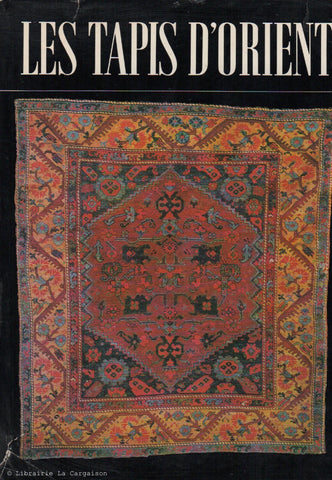 KYBALOVA, LUDMILA. Les Tapis d'Orient