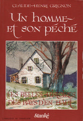 GRIGNON, CLAUDE-HENRI. Un homme et son péché - Les Belles histoires des pays d'en haut