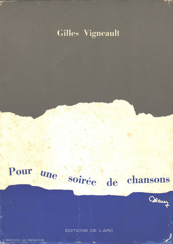 VIGNEAULT, GILLES. Pour une soirée de chansons