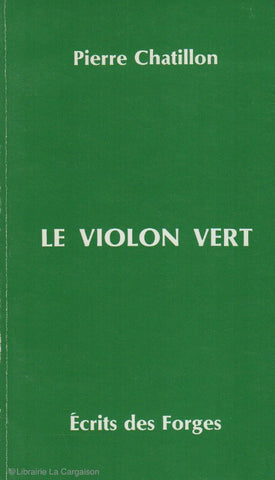 CHATILLON, PIERRE. Le violon vert