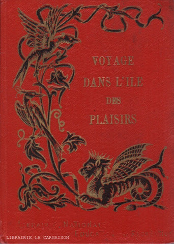 FENELON. Voyage dans l'île des plaisirs - suivi de : Voyage supposé en Egypte - Rosimond et Braminte - Histoire d'Alibée