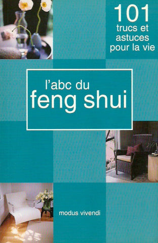 COLLECTIF. L'abc du Feng Shui