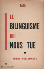 Allemagne Andre D. Rassemblement Pour Lindépendance Nationale (R.i.n.) - No. 4:  Le Bilinguisme Qui