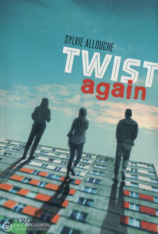 Allouche Sylvie. Twist Again Livre