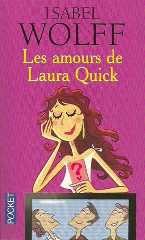 WOLFF, ISABEL. Les amours de Laura Quick