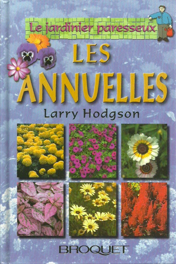 HODGSON, LARRY. Les annuelles