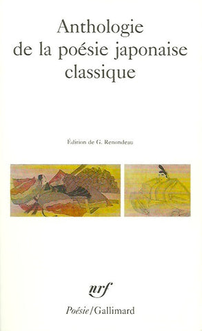 COLLECTIF. Anthologie de la poésie japonaise classique