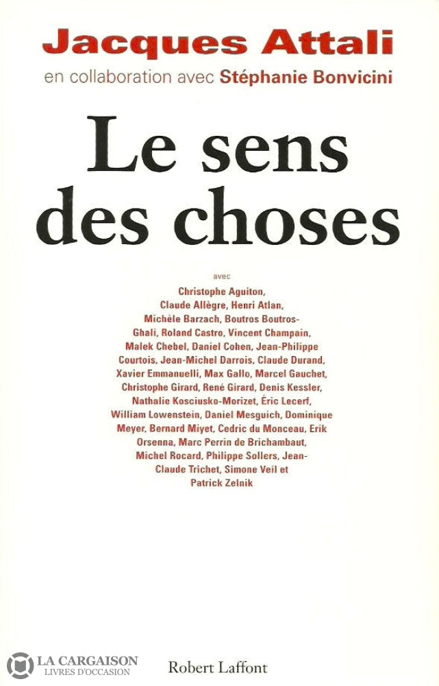 Attali Jacques. Le Sens Des Choses Livre