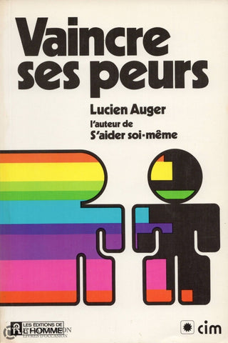 Auger Lucien. Vaincre Ses Peurs Livre