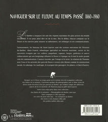 Aux Limites De La Memoire. Naviguer Sur Le Fleuve Au Temps Passé 1860-1960 Livre