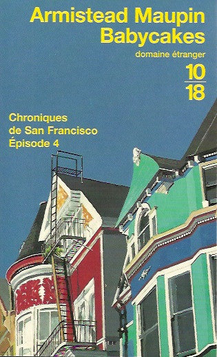 MAUPIN, ARMISTEAD. Babycakes. Chroniques de San Francisco. Épisode 4.