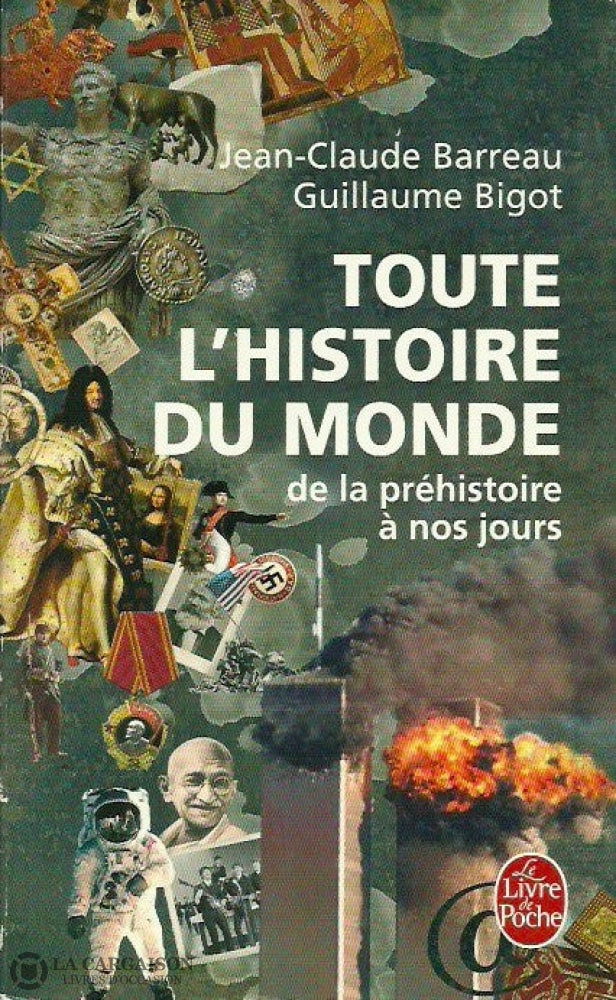 Barreau-Bigot. Toute Lhistoire Du Monde De La Préhistoire À Nos Jours Doccasion - Bon Livre