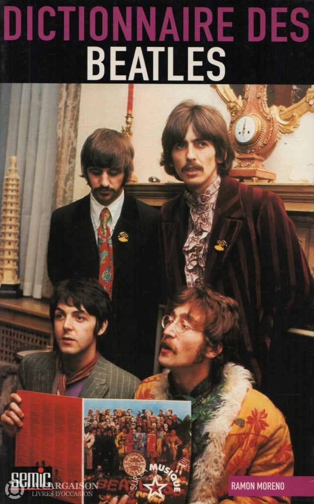 Beatles (The). Dictionnaire Des Beatles Livre