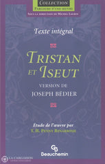 Bedier Joseph. Tristan Et Iseut Livre