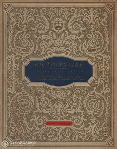 Belisle Louis-Alexandre. Dictionnaire De La Langue Française Au Canada Et Dictionnaires Oxford -