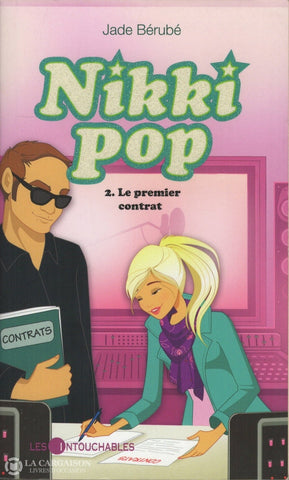 Berube Jade. Nikki Pop - Tome 02:  Le Premier Contrat Livre