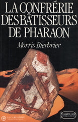 Bierbrier Morris. Confrérie Des Bâtisseurs De Pharaon (La) Livre