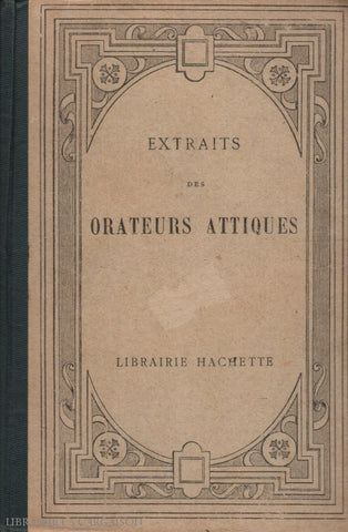 Bodin Louis. Extraits Des Orateurs Attiques Doccasion - Acceptable Livre