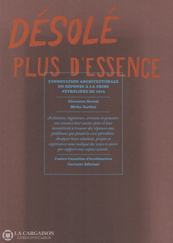 Borasi-Zardini. Désolé Plus Dessence:  Linnovation Architecturale En Réponse À La Crise Pétrolière