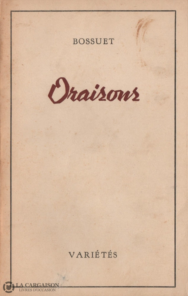 Bossuet. Oraisons Livre