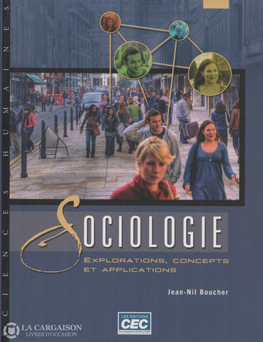 Boucher Jean-Nil. Sociologie:  Explorations Concepts Et Applications Livre