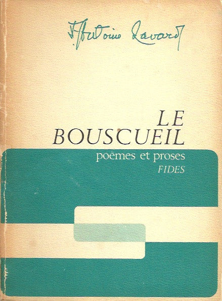 SAVARD, FELIX-ANTOINE. Bouscueil. Poèmes et proses.