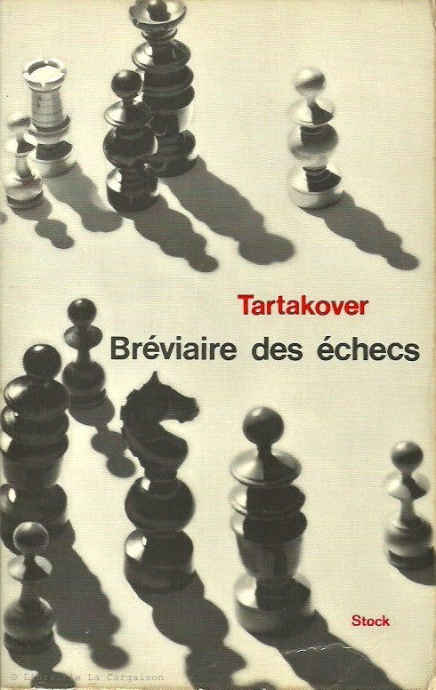 TARTAKOVER, XAVIER. Bréviaire des échecs. 124 diagrammes