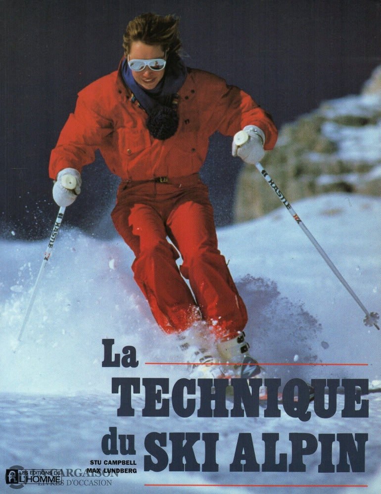 Campbell-Lundberg. Technique Du Ski Alpin (La) Livre